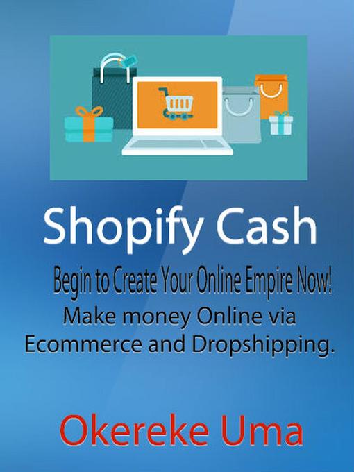 Title details for Shopify Cash by Okereke Uma - Available
